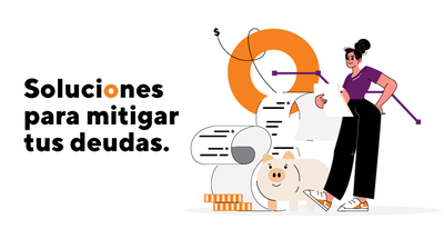 Soluciones para mitigar tus deudas