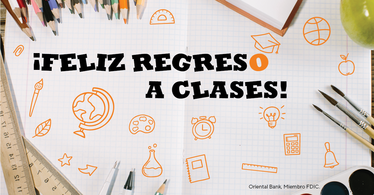 https://blog.orientalbank.com/wp-content/uploads/2016/07/regreso-a-clases-banner-02-1.png
