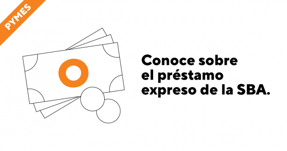 Solicita el préstamo SBA Express