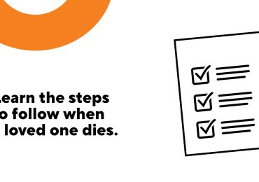 Learn about the steps to follow when a loved one dies